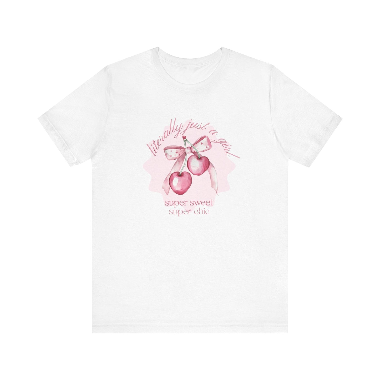 hope + joy collective white short sleeve t-shirt with image of pink cherries with pink bow that says "literally just a girl, super sweet, super chic"