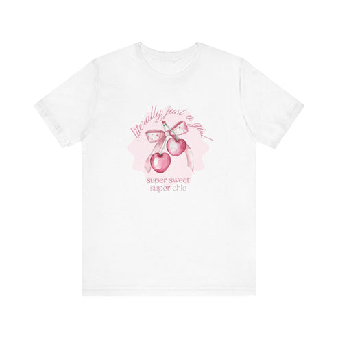 hope + joy collective white short sleeve t-shirt with image of pink cherries with pink bow that says "literally just a girl, super sweet, super chic"