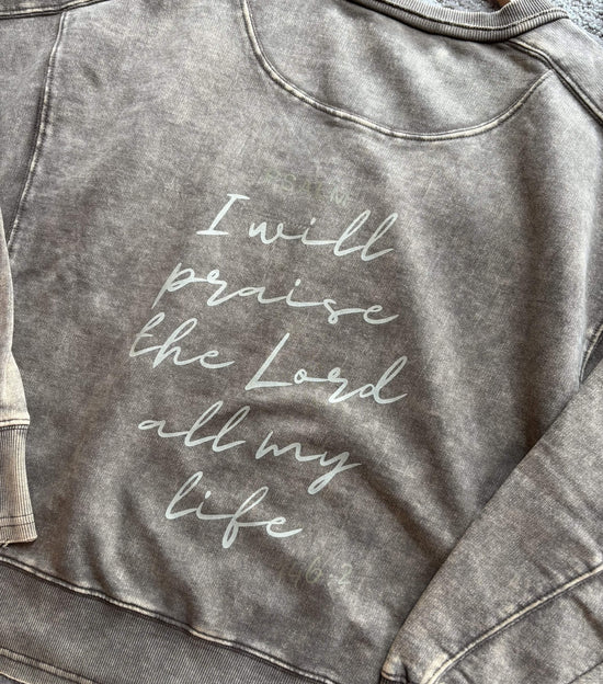 hope + joy collective apparel Ash Mocha / Small Praise Acid Wash Long-Sleeve Crewneck with Psalm 146:2 Praise Long-Sleeve Crewneck | Faith-Inspired Acid Wash Pullover