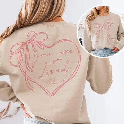 hope + joy collective Sweatshirt You Are So Loved Bow Sweatshirt You Are So Loved Bow Sweatshirt