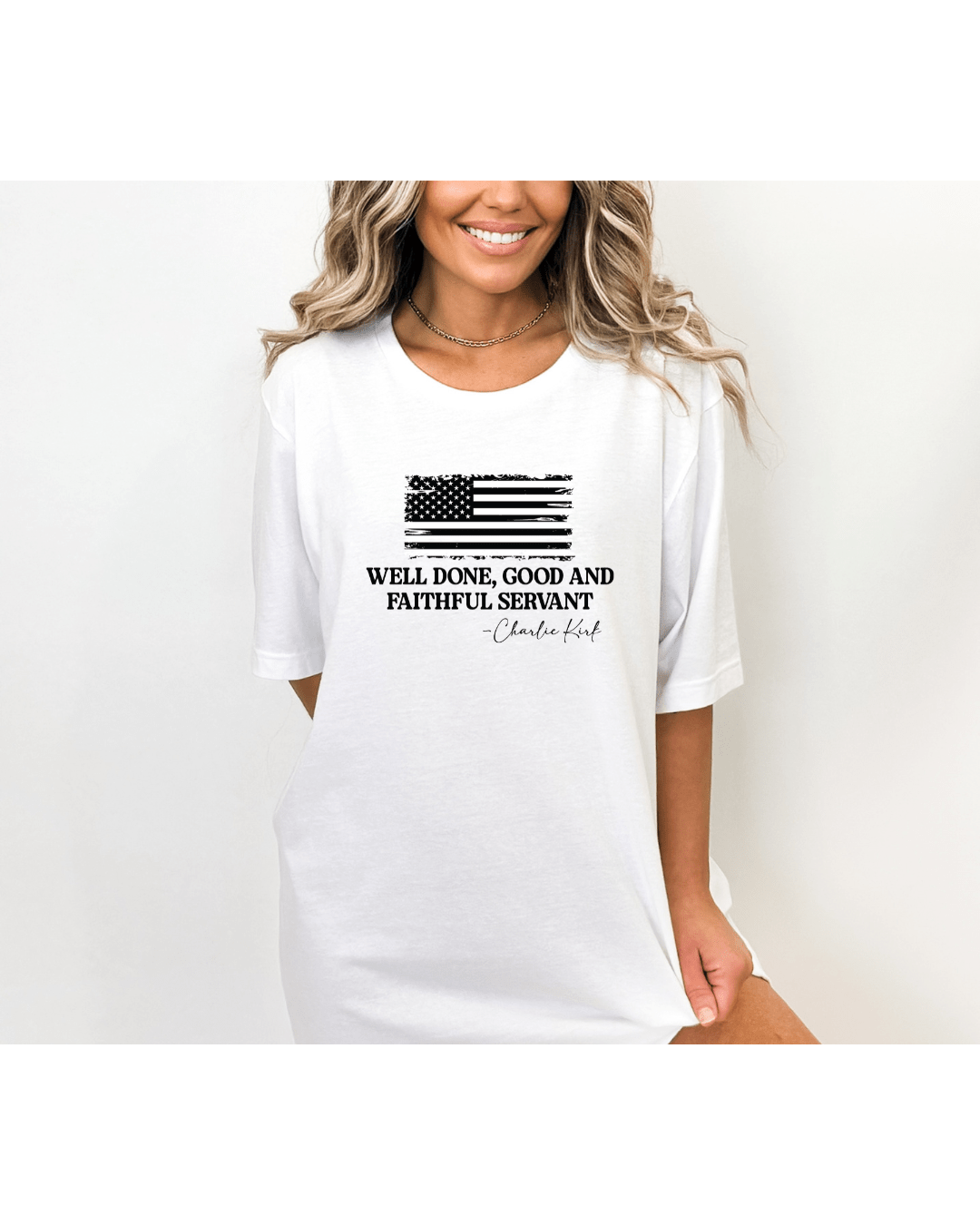 Printify T-Shirt “Well Done, Faithful Servant” Charlie Kirk Remembrance Tee “Well Done, Faithful Servant” Charlie Kirk Remembrance Tee
